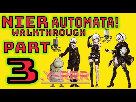 NIER AUTOMATA | REACHING THE FOREST KINGDOM! PART 3 Walkthrough