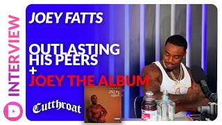 Joey Fatts | Joey The Album &amp; Outlasting His Peers