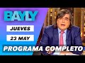 Jaime Bayly Jueves 23 de Mayo del 2024 PROGRAMA COMPLETO