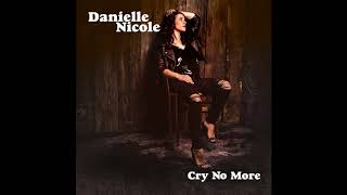 Danielle Nicole - Hot Spell