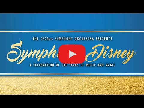 CFCArts Orchestra - Symphonic Disney II