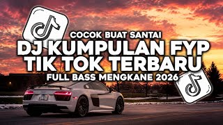 Download lagu DJ CAMPURAN VIRAL TIK TOK TERBARU 2026 FULL BASS JEDAG JEDUG MENGKANE mp3