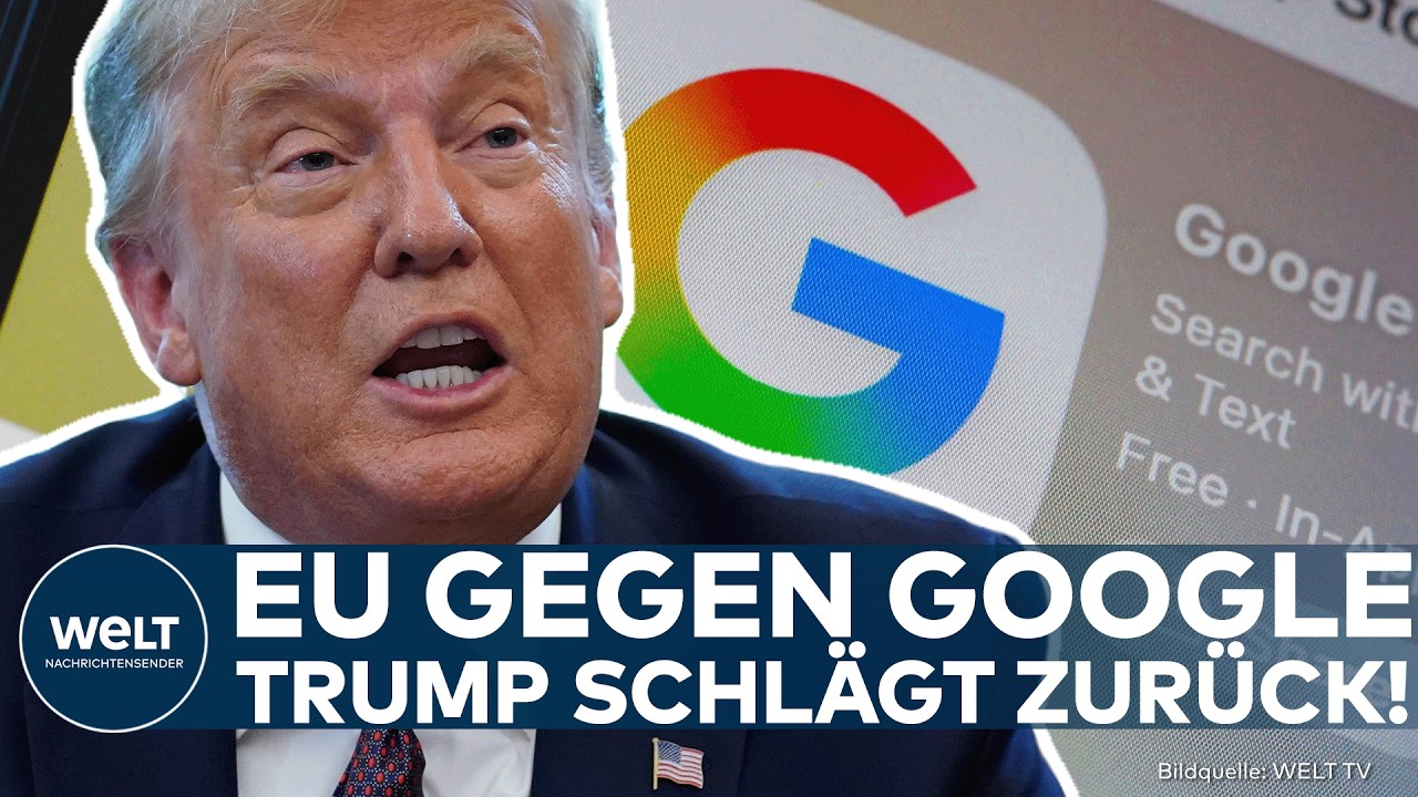 EU-STRAFE GEGEN GOOGLE: Trump droht Europa mit neuen Zöllen – Scharfe Vorwürfe gegen Brüssel!