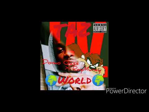 Domo Gass X Ray Muney -Taz World 🌍