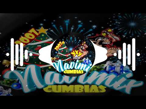 Navimix Cumbias 105.7 Yxy |Mix 2007 (Old School Mixes)