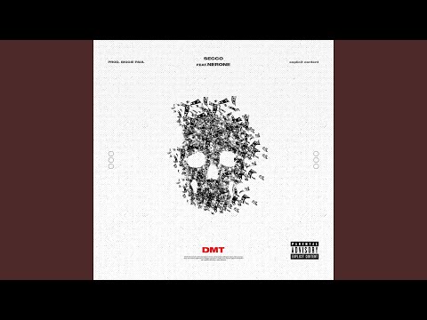 DMT (feat. Nerone, Biggie Paul)