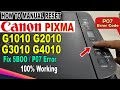 HOW TO MANUAL RESET CANON PIXMA G1010 G2010 G3010 G4010 Series Fix P07 and 5B00 Error | TECHAIDTV.