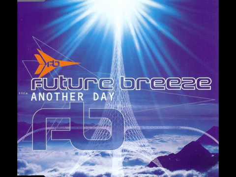 Dream Trance Future Breeze  Another Day (Kai Tracid Mix)