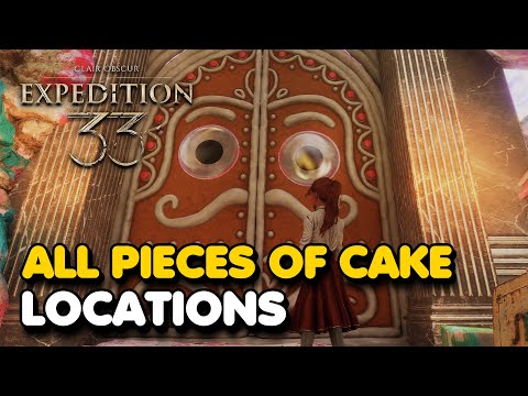 Clair Obscur: Expedition 33 - All Pieces of Cake Locations Guide
