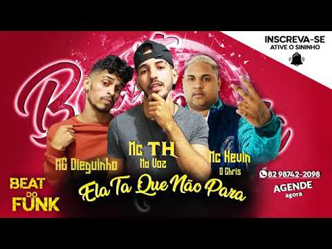 "Ela tá que nao para"  mc Dieguinho e Th na voz