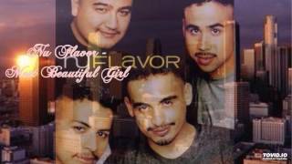Nu Flavor - Most Beautiful Girl (lyrics in description) 90&#39;s R&amp;B