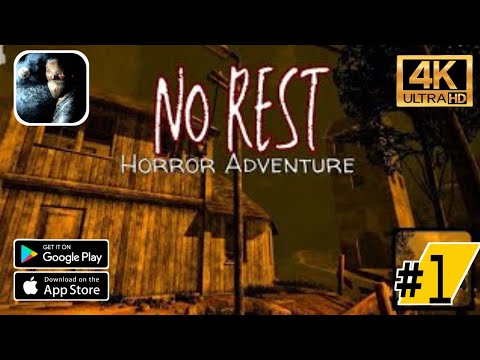 No Rest Horror Game [ Part 1] Android Gameplay Walkthrough [4K 60 FPS] no commentary