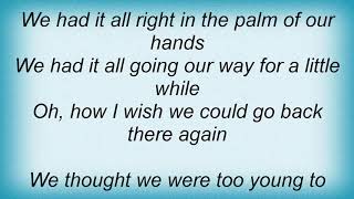 Vince Gill - We Had It All Lyrics