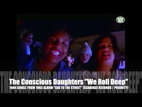 The Conscious Daughters "We Roll Deep" (1994 Scarface Records)