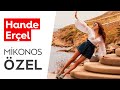 HANDE ERÇEL İLE MYKONOS TAYIZ ALEM SUMMER Alem