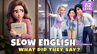 Grace's Coworker Tried To Destroy Her Career!? | Slow English Listening (A2)