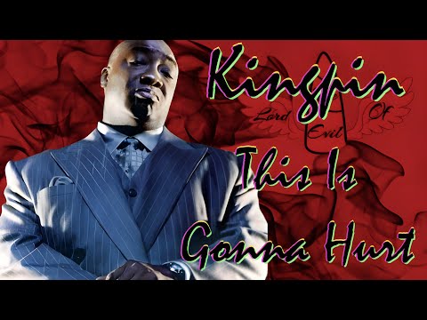 Kingpin - This Is Gonna Hurt || Tribute