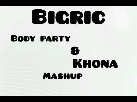 BigRic x Ciara x Mafikizolo - body part x khona acapella out