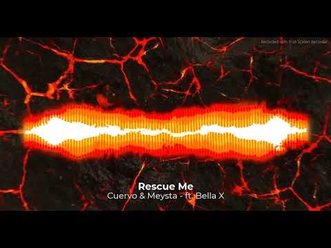 Cuervo & Meysta - Rescue Me - ft. Bella X