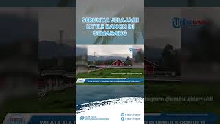 Serunya Jelajahi Little Ranch, Wisata Ala Pegunungan New Zealand di Kawasan Umbul Sidomukti Semarang