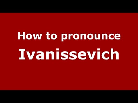 How to pronounce Ivanissevich (Spanish/Argentina) - PronounceNames.com
