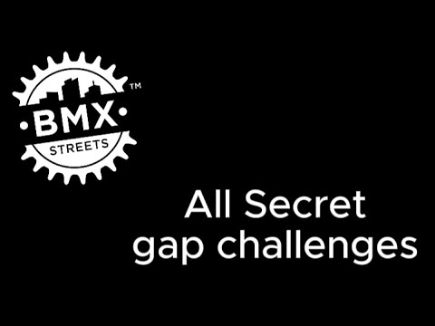 BMX Streets -  All Secret gap challenges