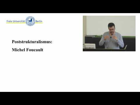 Der Poststrukturalismus: Michel Foucault 2 | Vorlesung 12 Moderne politische Theorie | Prof. Ladwig