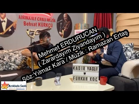 Mehmet ERDURUCAN 2025 / Zarardayım Ziyandayım / söz : Yılmaz KARA / Müzik : Ramazan Ertaş