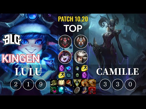 BLG Kingen Lulu vs Camille Top - KR Patch 10.20