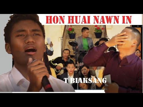 HON HUAI NAWN IN | T BIAKSANG | LYRICS: T PUMKHOTHANG