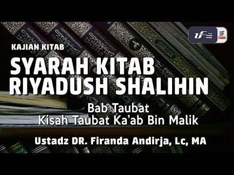 Syarah Riyadush Shalihin Bab Taubat #1 - Ustadz Dr. Firanda Andirja, M.A.