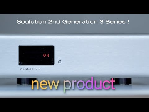 Jay's Audio Lab Exclusive - 2nd Generation 3 Series From Soulution At AXPONA !