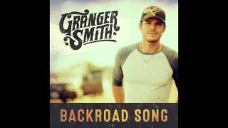 Granger Smith - Backroad Song (Audio)