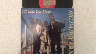 Big Daddy Kane - I&#39;ll Take You There (Edit)
