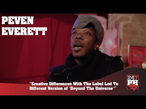 Peven Everett - Differences With The Label Led To Different Version "Beyond The Universe"