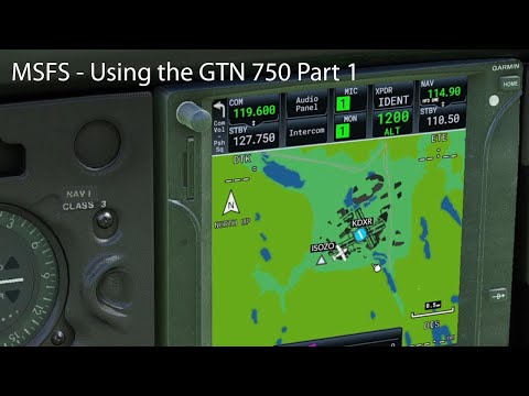 MSFS - Using the GTN 750 Part 1