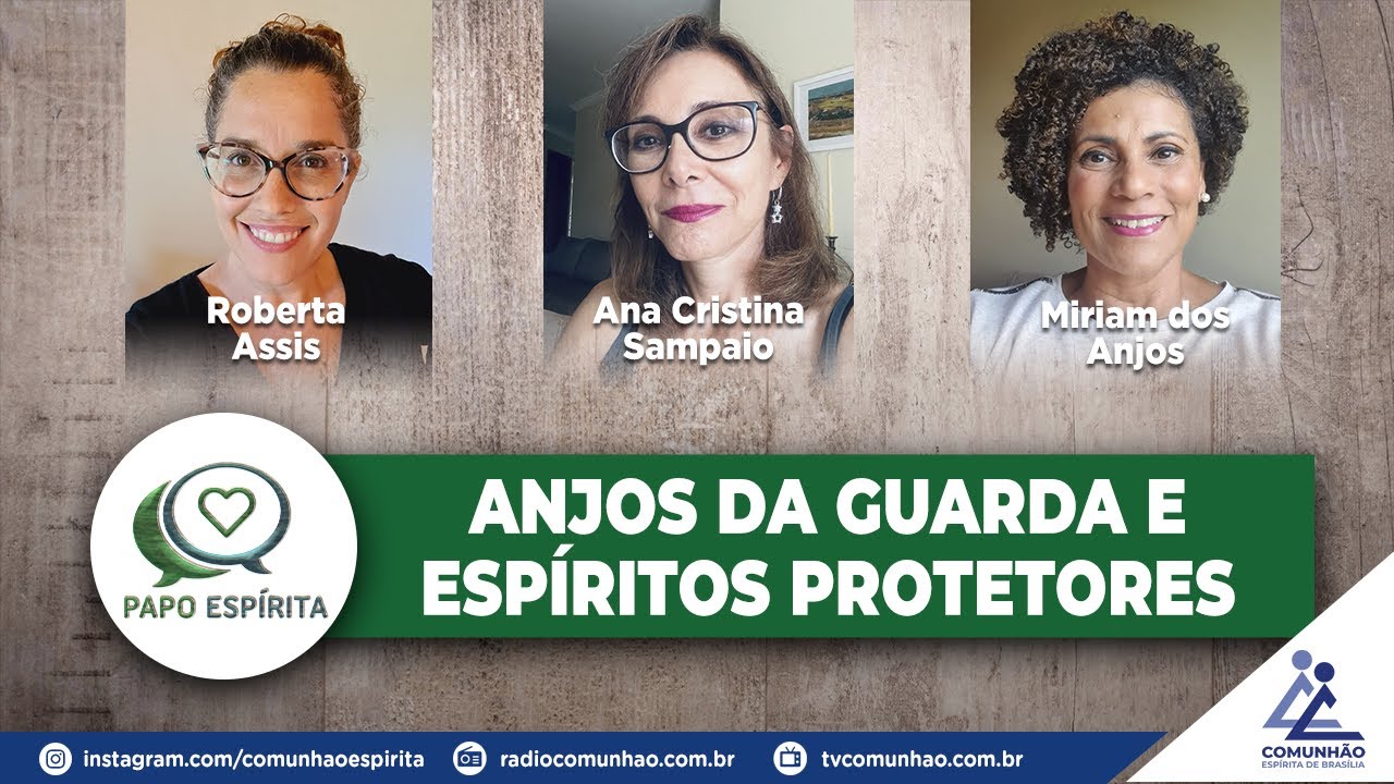 Papo Espírita| #223 - ANJOS DA GUARDA E ESPÍRITOS PROTETORES