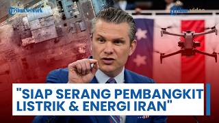 AS Siaga! Kepala Pentagon: Kami Siap Serang Infrastruktur, Pembangkit Listrik & Industri Energi Iran
