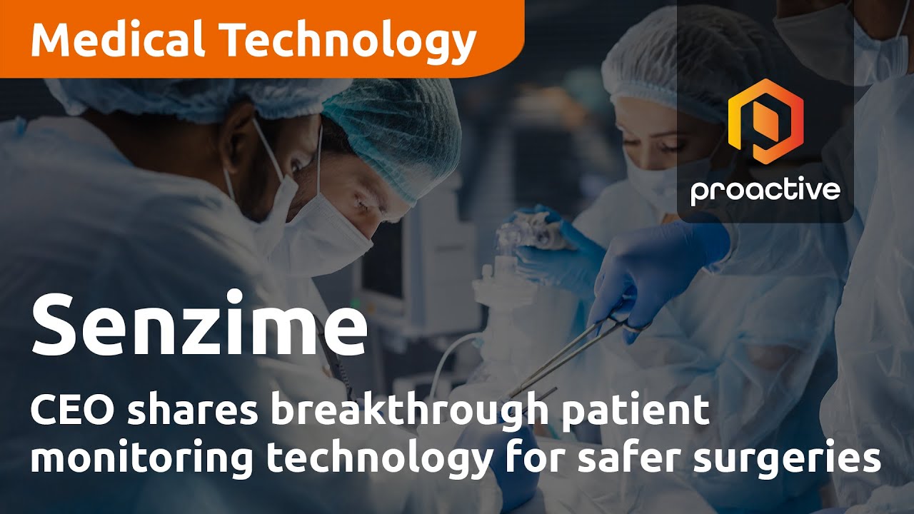 Senzime's CEO Shares Breakthrough Patient Monitoring Technology for Safer Surgeries