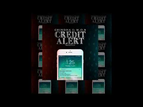 Grindha - Credit Alert Freestyle Ft. M.O.B