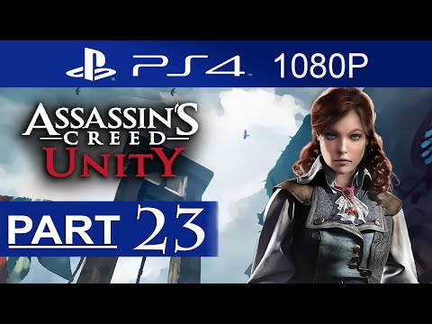 Assassin's Creed Unity Walkthrough Part 23 [1080p HD] Assassin's Creed Unity Gameplay No Commentary