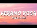 KAROL G, Feid - Verano Rosa (Letra/Lyrics)