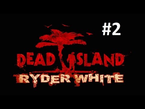 Dead Island : Ryder White Playstation 3