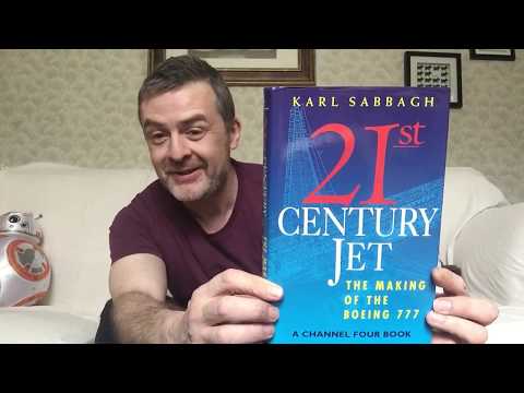 21st Century Jet: The Making Of The Boeing 777 by Karl Sabbagh