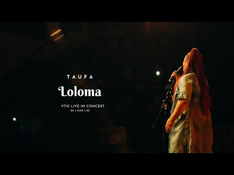 LIVE: Taufa (VT1S) - Loloma