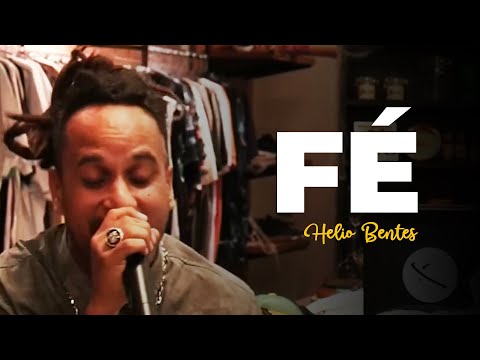 Helio Bentes - Fé
