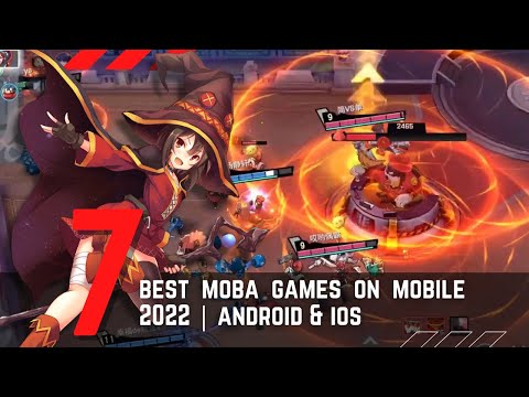 7 Best MOBA Games on Mobile 2022 | Android & iOS