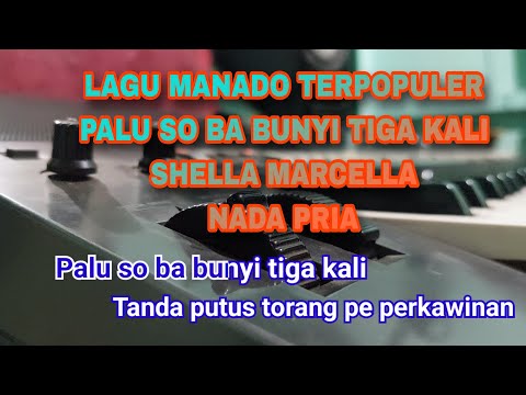 PALU SO BA BUNYI KARAOKE HD NADA PRIA LAGU MANADO