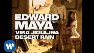 EDWARD MAYA feat VIKA JIGULINA &quot;Desert Rain&quot; (new single Nordic release 2011)