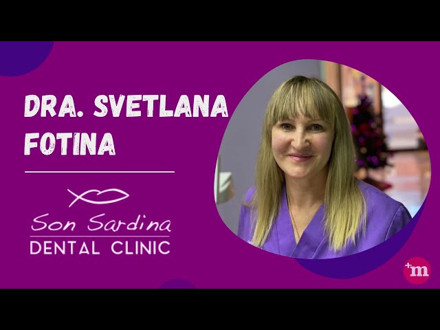 Dra. Svetlana Fotina -  Son Sardina Dental Clinic - Dra. Svetlana Fotina